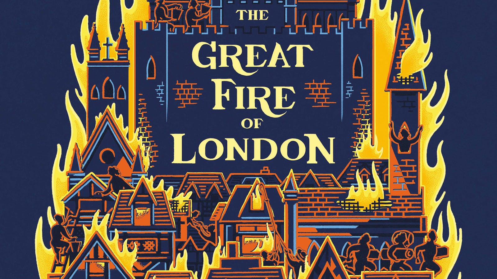 The Great Fire of London: An Illustrated History of the Great Fire of ...