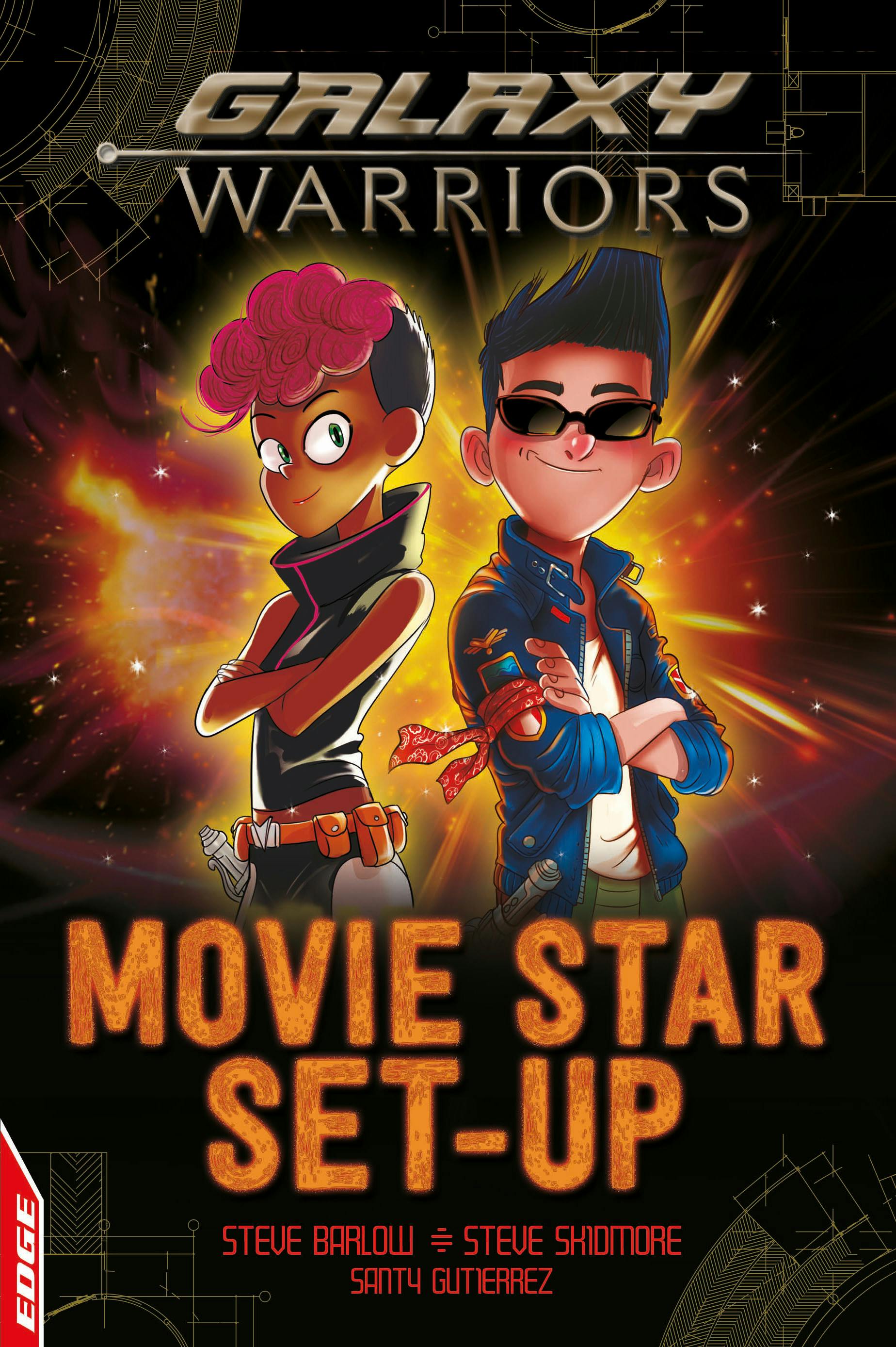 EDGE: Galaxy Warriors: Movie Star Set-up by Steve Barlow - Books - Hachette  Australia