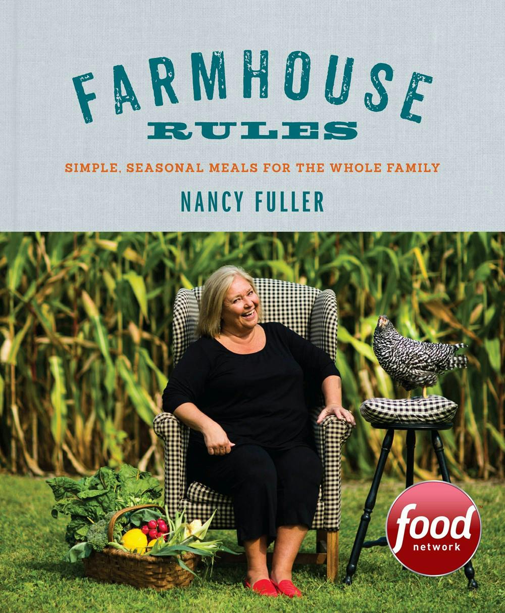Farmhouse Rules Simple Seasonal Meals For The Whole Family By Nancy Fuller Books Hachette Australia
